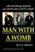 Man With A Womb (Paperback) by L. a. Johntre