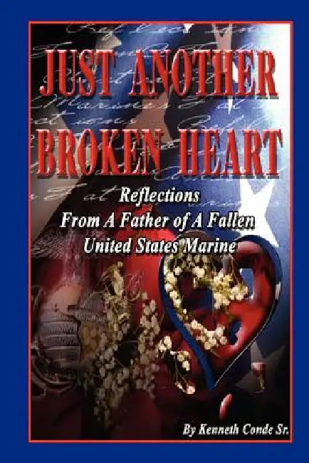 Just Another Broken Heart by Sr. Conde Kenneth