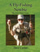 A Fly-Fishing Newbie by David Cartier