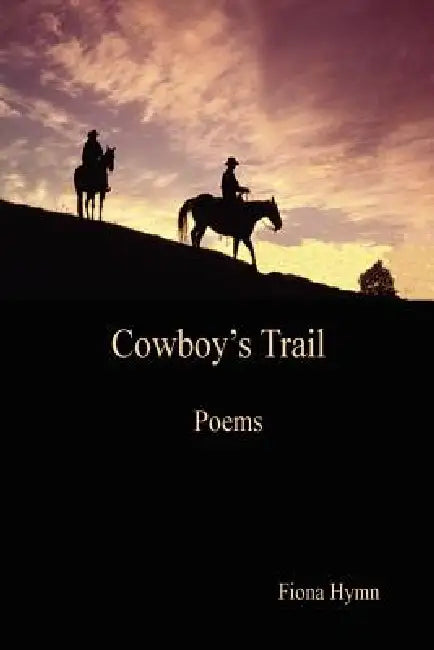 Cowboy's Trail by Fiona Hymn