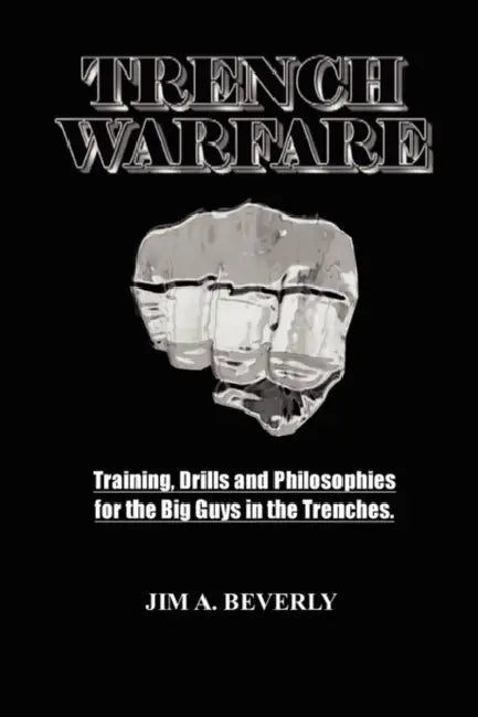 Trench Warfare by James Beverly
