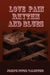 Love Pain Rhythm And Blues by Joseph Peter Valentine