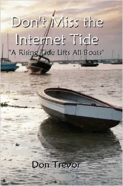 Don't Miss the Internet Tide by Don Trevor