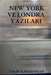 New York Ve Londra Yazilari by Yalin Karadogan