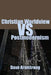 Christian Worldview vs. Postmodernism by Dave Armstrong