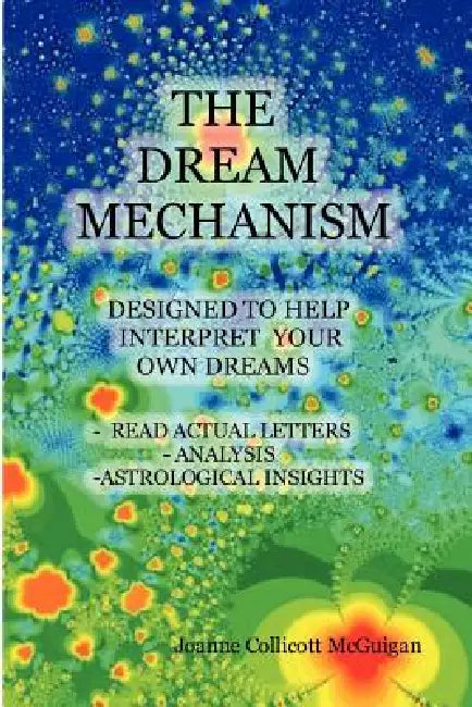 The Dream Mechanism by Joanne Collicott McGuigan