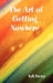 The Art of Getting Nowhere by Kali Davies