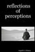 reflections of perceptions by Angela L. Gibson