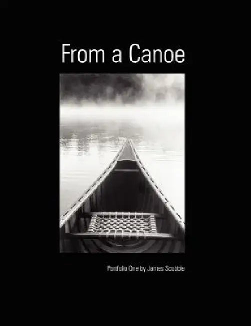 From a Canoe by James Scobbie