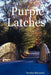 Purple Latches by Sandra Hoynacki