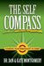 The Self Compass: Charting Your Personality in Christ by Dan And Kate Montgomery