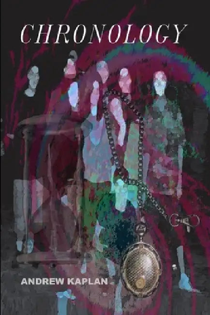 Chronology by Andrew Kaplan