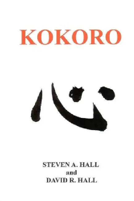 Kokoro by David R. Hall, Steven A. Hall