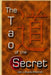 The Tao of The Secret by John &. Ananda McIntosh