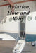 Aviation, How and Why by Clayton Davis