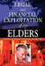 Legal and Financial Exploitation of Our Elders by Ma Lpc Ncc Stephanie Siddall Germack
