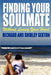 Finding Your Soulmate Without Losing Your Head by Richard Sexton, Shirley Sexton