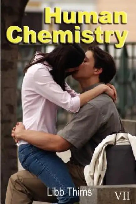 Human Chemistry (Volume Two) by Libb Thims