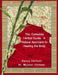 The Complete Herbal Guide: A Natural Approach to Healing the Body by Stacey Chillemi, Michael Chillemi