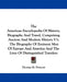 The American Encyclopedia Of History, Biography And Travel, Comprising Ancient And Modern History V1: The Biography Of Eminent Men Of Europe And Ameri by Thomas H. Prescott
