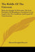 The Riddle Of The Universe: Being An Attempt To Determine The First Principles Of Metaphysic, Considered As An Inquiry Into The Conditions And Imp by Edward Douglas Fawcett