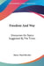 Freedom And War: Discourses On Topics Suggested By The Times by Henry Ward Beecher