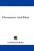 Christianity And Islam by Carl Heinrich Becker