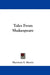 Tales From Shakespeare by Harrison S. Morris