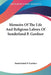 Memoirs Of The Life And Religious Labors Of Sunderland P. Gardner by Sunderland P. Gardner