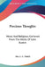 Precious Thoughts: Moral And Religious Gathered From The Works Of John Ruskin by L. C. Tuthill