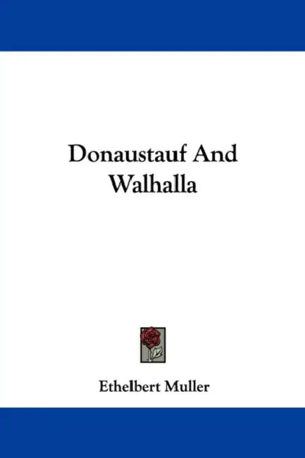 Donaustauf And Walhalla by Ethelbert Muller