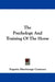 The Psychology And Training Of The Horse by Eugenio Martinengo Cesaresco