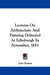 Lectures On Architecture And Painting Delivered At Edinburgh In November, 1853 by John Ruskin