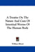A Treatise On The Nature And Cure Of Intestinal Worms Of The Human Body by William Rhind