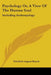 Psychology Or, A View Of The Human Soul: Including Anthropology by Friedrich August Rauch