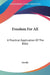 Freedom For All: A Practical Application Of The Bible by Neville