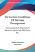 On Certain Conditions Of Nervous Derangement: Somnambulism, Hypnotism, Hysteria, Hysteriod, Affections, Etc. by William Alexander Hammond