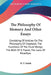 The Philosophy Of Memory And Other Essays: Consisting Of Articles On The Philosophy Of Emphasis, The Functions Of The Fluid Wedge, The Birth Of A Plan by D. T. Smith