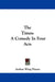 The Times: A Comedy in Four Acts by Arthur Wing Pinero