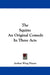 The Squire: An Original Comedy in Three Acts by Arthur Wing Pinero