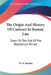 The Origin And History Of Contract In Roman Law: Down To The End Of The Republican Period by W. H. Buckler