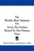 The World's Best Orations V9: From The Earliest Period To The Present Time by David J. Brewer, Edward A. Allen, William Schuyler