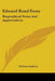Edward Bond Foote: Biographical Notes And Appreciatives by Various Authors