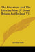 The Literature And The Literary Men Of Great Britain And Ireland V1 by Abraham Mills