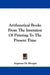 Arithmetical Books From The Invention Of Printing To The Present Time by Augustus de Morgan
