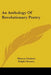 An Anthology Of Revolutionary Poetry by Marcus Graham, Ralph Cheyney, Lucia Trent
