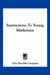 Instructions To Young Marksmen by John Ratcliffe Chapman