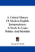 A Critical History Of Modern English Jurisprudence: A Study In Logic, Politics And Morality by George H. Smith