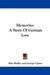 Memories: A Story Of German Love by Max Muller, George Upton