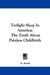Twilight Sleep in America: The Truth about Painless Childbirth by A. Robert Smith